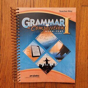 Abeka Grammar Composition I Work Text Teacher Key 6th Edition CURRENT